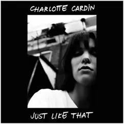 Just Like That - Single by Charlotte Cardin album reviews, ratings, credits