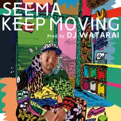 Keep Moving - Single by SEEMA album reviews, ratings, credits