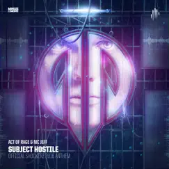 Subject Hostile (Official Shockerz 2018 Anthem) Song Lyrics