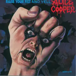 Raise Your Fist and Yell by Alice Cooper album reviews, ratings, credits