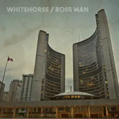 Boss Man - Single by Whitehorse album reviews, ratings, credits