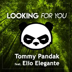 Looking for You - Single by Tommy Pandak & Elio Elegante album reviews, ratings, credits