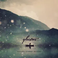 Sailing Stormy Waters - EP by Glaston album reviews, ratings, credits