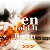 Hold It Down (feat. Timothy Lee Knapp) - Single album lyrics, reviews, download