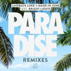Paradise (feat. Bright Lights) [Sam F Remix] Song Lyrics