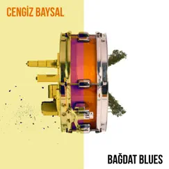Bagdat Blues (feat. Demirhan Baylan) - Single by Cengiz Baysal album reviews, ratings, credits