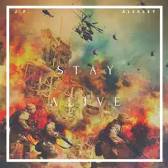 Stay Alive (Remixes) - EP by J.P. & Akeksey album reviews, ratings, credits