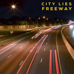 Freeway - Single by City Lies album reviews, ratings, credits