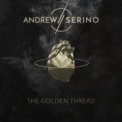 The Golden Thread by Andrew Serino album reviews, ratings, credits