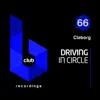 Driving in Circle - Single album lyrics, reviews, download