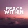 Peace Within album lyrics, reviews, download