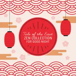 Tale of the East - Zen Collection for Good Night by Deep Sleep Maestro Sounds album reviews, ratings, credits