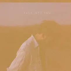 Fade into You - Single by Andrew Belle album reviews, ratings, credits