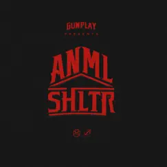 Anml Shltr by Gunplay album reviews, ratings, credits