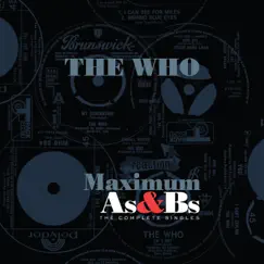 Maximum As & Bs - The Complete Singles by The Who album reviews, ratings, credits