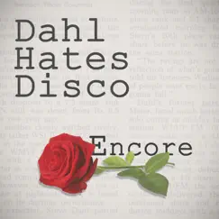 Encore - Single by Dahl Hates Disco album reviews, ratings, credits
