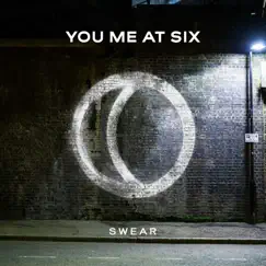 Swear - Single by You Me At Six album reviews, ratings, credits