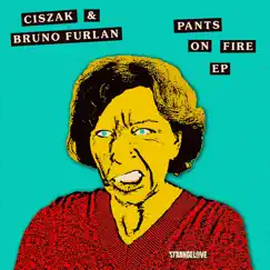 Pants on Fire - EP by Ciszak & Bruno Furlan album reviews, ratings, credits