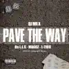 Pave the Way (feat. Maggz, L-Tido & Da L.E.S) - Single album lyrics, reviews, download