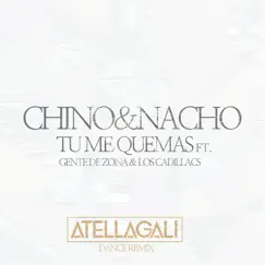 Tu Me Quemas (AtellaGali Dance Remix) [feat. Gente de Zona & Los Cadillacs] Song Lyrics