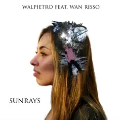 Sunrays (feat. Wan Risso) Song Lyrics