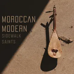 Moroccan Modern (feat. Jessita Reyes) by Sidewalk Saints album reviews, ratings, credits