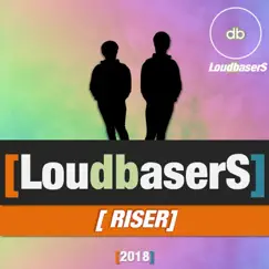 Riser by LoudbaserS album reviews, ratings, credits