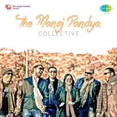 The Manoj Pandya Collective - Single by Jasraj Joshi & Reshma Pandya album reviews, ratings, credits