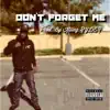 Don't Forget Me - Single album lyrics, reviews, download