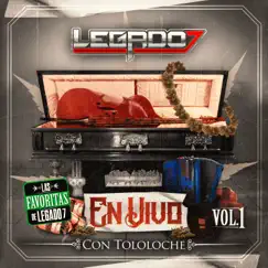 En Vivo con Tololoche, Vol. 1 by LEGADO 7 album reviews, ratings, credits