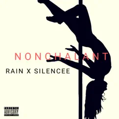 Nonchalant - EP by Silencee & Rain album reviews, ratings, credits