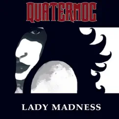 Lady Madness by Quatermoc album reviews, ratings, credits