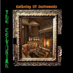 Gathering of Instruments by The Celturian album reviews, ratings, credits