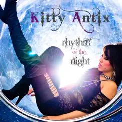 Rhythm of the Night - Single by Kitty Antix album reviews, ratings, credits