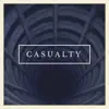 Casualty - Single album lyrics, reviews, download