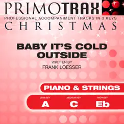 Baby Its Cold Outside (Low Key -A) {Performance Backing Track} [Piano & Strings] Song Lyrics
