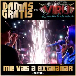 Me Vas a Extrañar (feat. Viru Kumbieron) [En Vivo] Song Lyrics