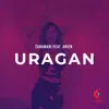 Uragan (feat. Uragan) - Single album lyrics, reviews, download