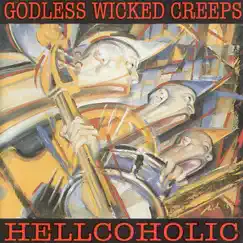 Hellcoholic by Godless Wicked Creeps album reviews, ratings, credits