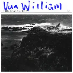 The Revolution EP by Van William album reviews, ratings, credits