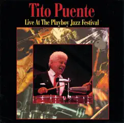 Live At the Playboy Jazz Festival by Tito Puente album reviews, ratings, credits