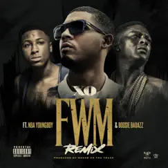FWM Remix (feat. YoungBoy Never Broke Again & Boosie Badazz) - Single by XO album reviews, ratings, credits