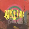 dance 4 me - Single album lyrics, reviews, download