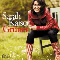 Grüner by Sarah Kaiser album reviews, ratings, credits