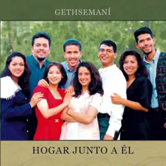 Hogar Junto a Él by Gethsemaní album reviews, ratings, credits