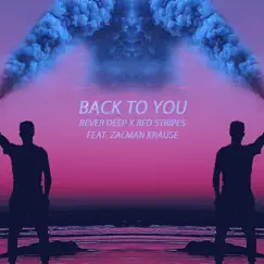 Back to You (feat. Zalman Krause) Song Lyrics