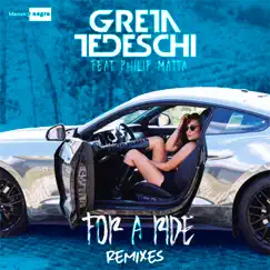For a Ride (Remixes) [feat. Philip Matta] - EP by Greta Tedeschi album reviews, ratings, credits