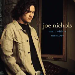 Man With a Memory by Joe Nichols album reviews, ratings, credits