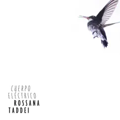 Cuerpo Eléctrico by Rossana Taddei album reviews, ratings, credits