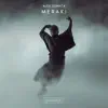 Meraki - Single album lyrics, reviews, download